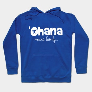 'Ohana means family (white) Hoodie